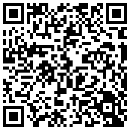 332299.xyz 外表看起斯文纯情眼镜妹酒店与有钱老板啪啪太骚阴毛都剃光了叫的更是浪还说操到我的G点了1080P无水印原版的二维码