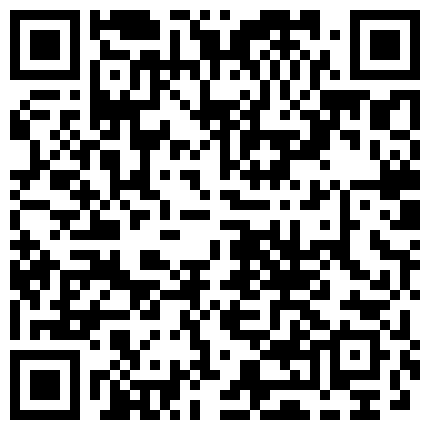 温柔贤惠的宅女大姐姐主播也开始玩起了裸聊出脸连呻吟声都这么温柔清晰国语对白的二维码