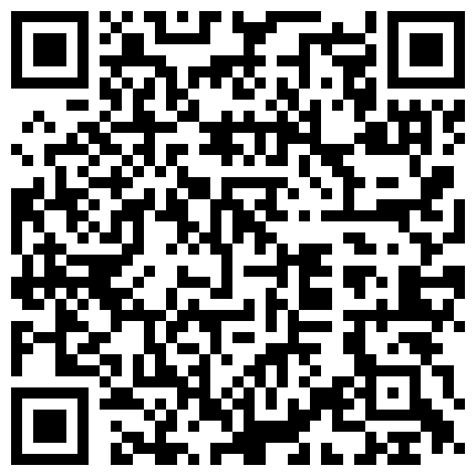 2024年10月麻豆BT最新域名 825582.xyz 【风流老王】，第二场再约短发小少妇，超近距离镜头，调情啪啪插入，大胸乱舞娇喘不断，高清源码录制的二维码