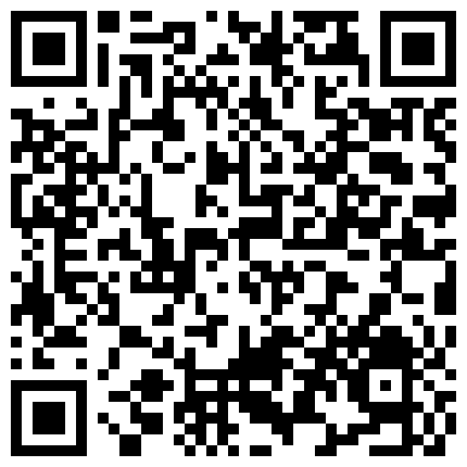 76.丝网的诱惑嫩逼甜甜你要吃吗，我要我要来啊来啊爽我吧 老总公司没开会跟远房表妹偷情按在床上狠草实在太过瘾了 极品姐妹花情趣黑丝吊带双飞小鲜肉高清版的二维码