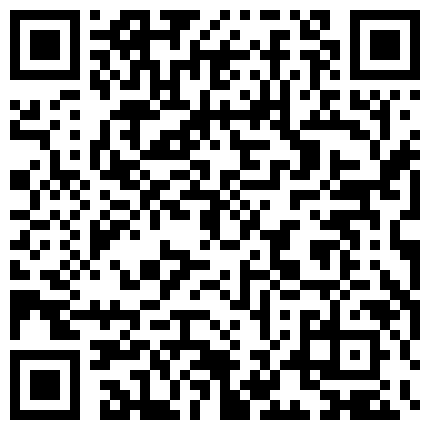 探花史上最重口一场【横扫全国外围圈】（第二场）自己约的含泪也要干，一定要脱了验货啊，胆大的进的二维码