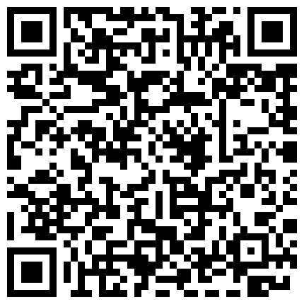 332299.xyz 秦先生：回头一看，脸蛋也还不错，就算以为是变态也没关系..一定要拿下她。户外搭讪，直接野战+开房，大神一套流程行云流水 1080P！的二维码