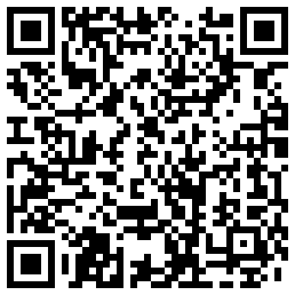 康先生和长得很像新疆人的艺校超漂亮嫩妹啪啪死库情趣装妹子高度配合的二维码