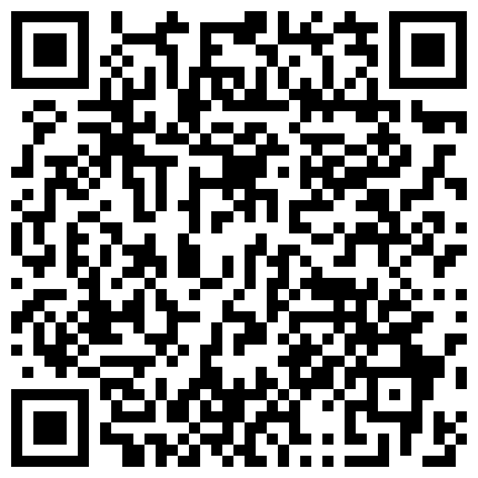 家庭摄像头破解强开TP一胸前有纹身的小伙喜欢把老婆的屁股垫高了干 真够劲！的二维码