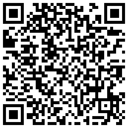 全景偷拍漂亮的小姐姐 这是憋了多久 手机偷偷的放到屁股后面拍 超刺激的二维码