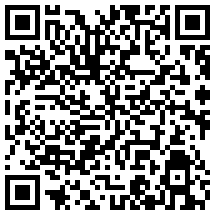 332299.xyz 热度持续上升迪卡侬门事件女主CB站中日混血妹系列这次真猛有人吃饭的餐厅内假屌肛交自慰喷水的二维码