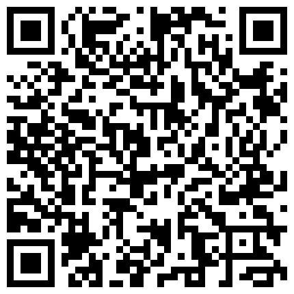 【网曝热门事件】国民经济学院女大学生秋雅琪校外不雅视频泄露风波 无套抽插 柔情似水 无水印完整版的二维码