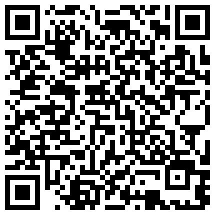 两个非常风骚会玩的主播二个妹妹 一多大秀 互相舔逼 炮机插穴 双头蛇同时插2穴 真会玩的二维码