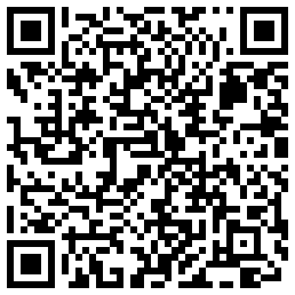 668800.xyz 首发剧情约啪单男淫乱狂欢 丽江夫妻 3P之骚逼轮为老板们的性奴 太淫荡了 榨干精液到射不出来的二维码