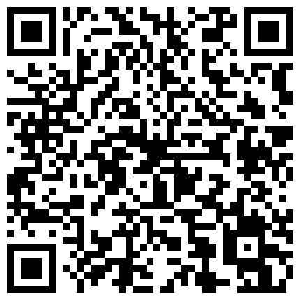 2024年11月麻豆BT最新域名 963322.xyz 网络骇客破解强开TP非常火爆激情的夫妻居家啪啪啪疯狂69场面堪比动作大片生猛女草男了解一下老猛了的二维码