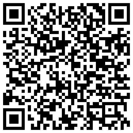 骚逼老阿姨、人虽然不漂亮，但淫水够多、够骚气，大肉棒 跳蛋自慰 插得哇哇叫的二维码