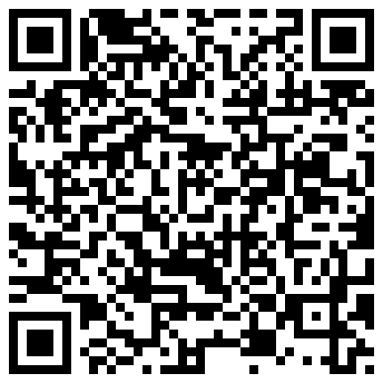 2022.1.4，【我是探索者】，2000约卡哇伊小嫩妹，观众强烈要求留下，娇小玲珑还戴个眼镜，小骚货脱光衣服变身淫娃的二维码