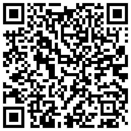 刚成年的校园妹就出来做主播真是最嫩的时候哪，这个男的尻爽啦的二维码