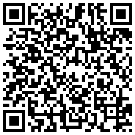 真实色诱邻居水电工 被高大外型吸引 穿性感睡衣勾引 先修理我的漏水 一阵猛干后水不但没止住反而越来越湿 高清1080P版的二维码