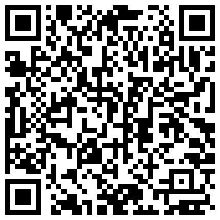 【高清安防摄像头】上帝视角初尝性爱禁果的年轻小情侣激烈做爱 射完了研究套里的精液 对话清晰的二维码