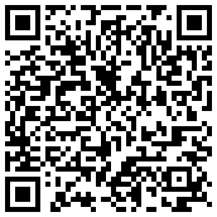 今天天气好晴朗，带学生妹钻进小树林里野战一把，美乳细腰小翘臀，口交硬了靠着大树就开始插入鲍鱼无套内射的二维码