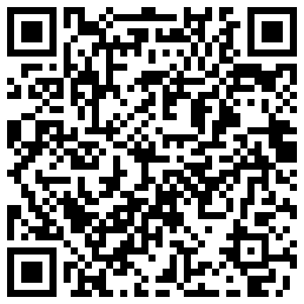 帅小伙泡良偷拍，【偷情小少妇】超近距离清晰画质，舔得妹子一线天淫水流出，扛起美腿暴插一直求饶，高清源码录制的二维码
