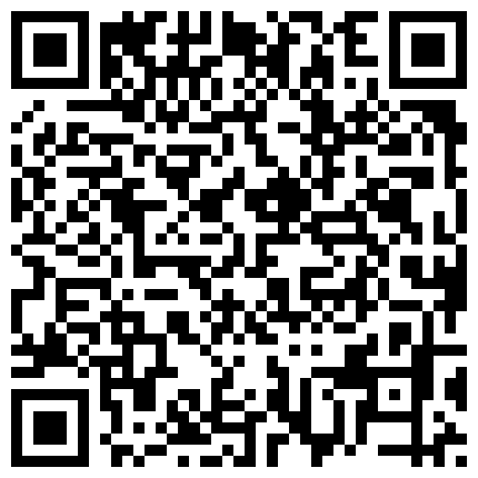 【国内真实MJ】迷了一个长腿高颜值的90后，娇嫩欲滴，皮肤吹弹可破，打力、翻眼，套塞嘴里，1080P附图63P的二维码