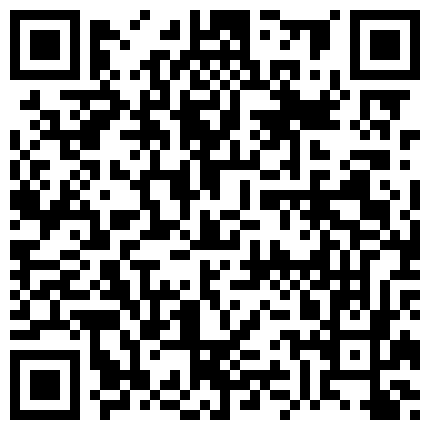 许久未见面的美容店的美少妇，今儿过来出差特地过来看一下，不得不说她的口活专业舔鸡巴，活真好，’等一下等一下，这么猛的吗‘，差点就吃射了！的二维码