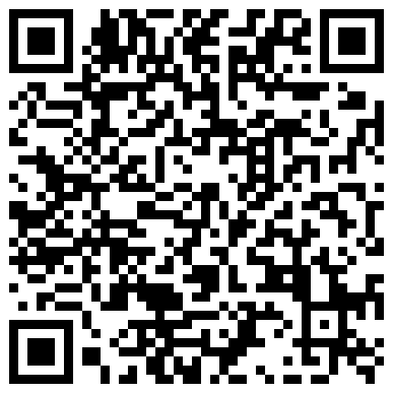 4 约炮达人〖人送外号陈冠希〗带女友洗浴中心找技师-按摩后性欲高涨在包房直接干一炮-内射蝴蝶逼的二维码