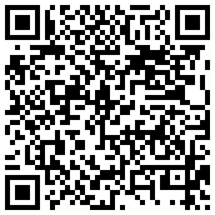 妹子喝多了舔脚趾操逼 你以前的删了吗 没删 那你怎么还录 这种半醉半醒操着才更有味道的二维码
