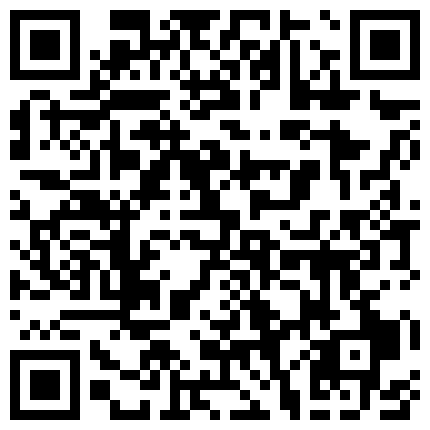 007711.xyz 90后情侣开车到郊区没人的地方玩野战和车震,骚女友被操的大叫：好舒服好爽,用力操我,操死我这个小骚货,我是贱B是骚包!对白太淫荡的二维码