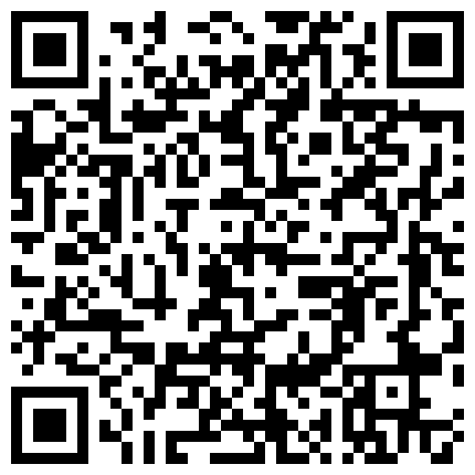 公厕偷窥小情人啪啪 貌似很难找到最佳姿势 看来有些钱不能省 被偷拍了还操的不省心的二维码