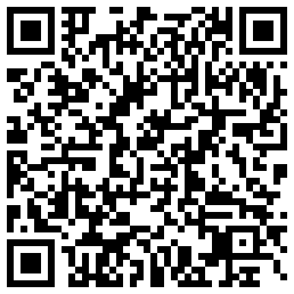 酒店節日聚會換妻情趣大淫亂玩的很海國語對白 人美腿也美到泡得90後小騷妹被哥的大JB幹得壹進壹出的實在舒服的二维码