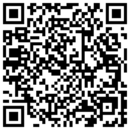 《足疗按摩店小粉灯》村长歇息了几天湖南新炮区探店400块风韵犹存的气质老板娘被草到大汗淋漓痛苦与快乐并存的二维码