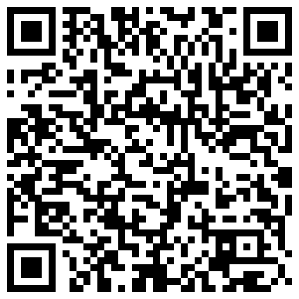 668800.xyz 奶子又挺又大斯文眼镜小出纳与单位同事司机小胖开房打炮看不出妹子箫吹的不错身材真棒有腰窝1080P原版的二维码