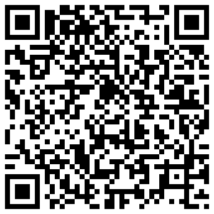 再操西安美腿美脚露脸小妹 骚的很“在快一点在快一点 舒服”有对白的二维码