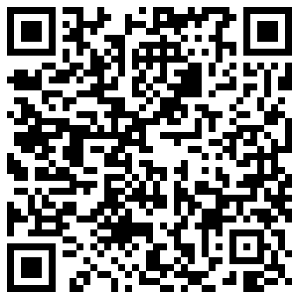 冒死用手机偷拍网吧包间里的小情侣激情啪啪 各种体位 操的很猛！！的二维码