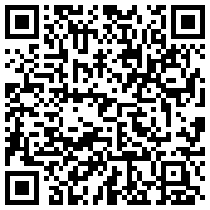 颜值不错的晨晨小少妇露脸黑丝被大哥扒光了玩逼，先让她给舔鸡巴，正常体位压在身下激烈抽插内射中出再撒尿的二维码