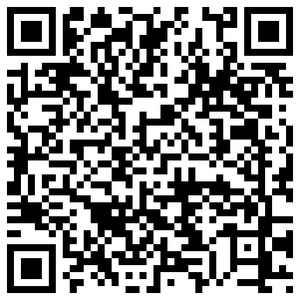 嫖娼不带套绿帽专家感冒初愈冒雨上楼凤姐姐家的大床草逼姐姐有点良家少妇的感觉性瘾大的二维码