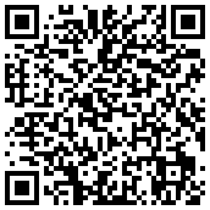 中午聚餐单位刚生过孩子没多久的少妇同事喝多了玩一下 因为是剖腹产所以屄还挺紧的的二维码