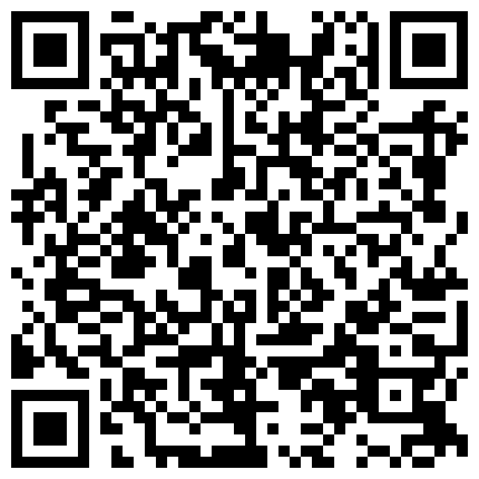 668800.xyz 男：想被我舔高潮吗，喷我嘴里，叫我爸爸就让你舔，叫大声的，听不见，我要玩死你。 媳妇：爸爸，爸爸！的二维码