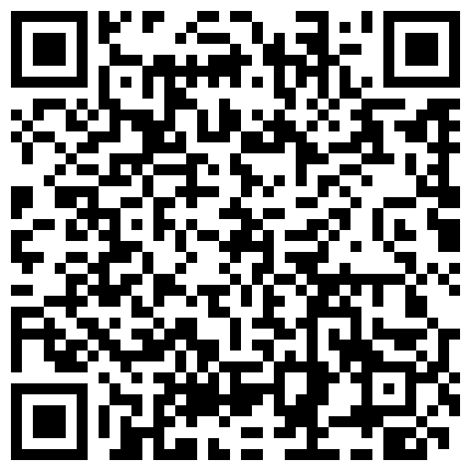 针孔TP火气旺盛小伙约会单位人事部出轨美艳少妇身材好波大毛重边脱边激吻貌似内射很过瘾1080P原版的二维码