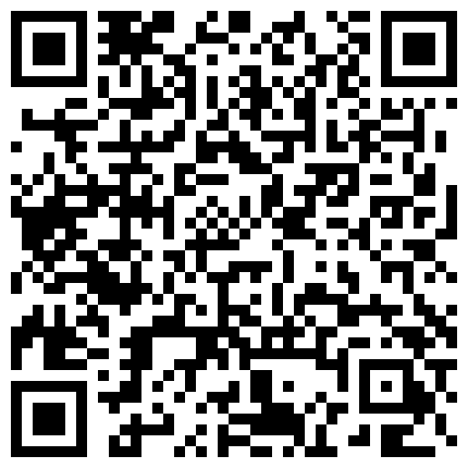 2024年10月麻豆BT最新域名 822699.xyz 我最喜欢的日韩情侣自拍第46弹 高颜值韩国情侣性爱大战，超高颜值，无整容痕迹纯天然，极品中的极品的二维码