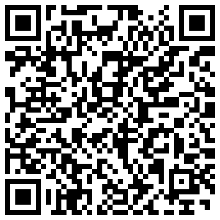 【自购情侣私拍流出】小情侣在出租房啪啪做爱流出，漂亮妹子感觉到了，娇喘连连女上位自己疯狂耸动的二维码