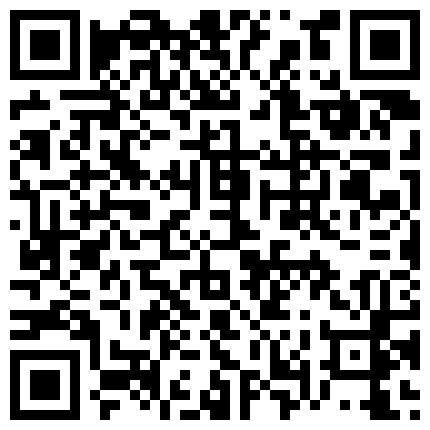 836553.xyz 小哥微信上约了位172CM大长腿性感美女啪啪,很少出来约有点紧张,慢慢调情放开后再狠狠爆插,痛的呻吟大叫.国语!的二维码