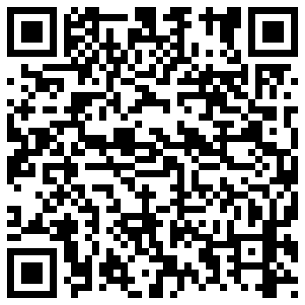 2021八月新流出精品厕拍商场《高清全景后拍》4小靓妹换衣超高气质诱惑黑丝职业裙装 美女的二维码