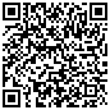 2022-12-11新流出酒店偷拍 白领情侣假日开房缠绵眼镜妹的胸还挺大的的二维码