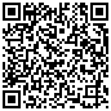 朝阳公园附近约炮京客隆收银员 风骚良家被调教的浪劲十足情趣黑丝猛操骚逼一刻都停不下来的二维码