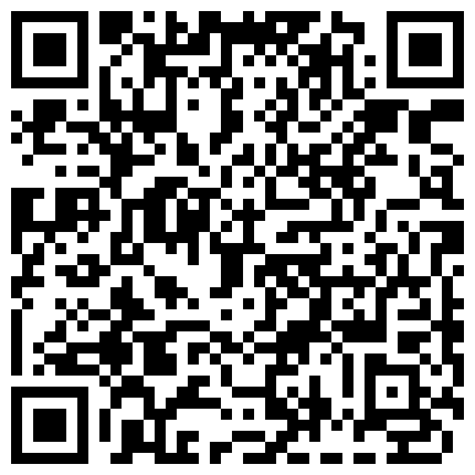 8月最新黑客破解摄像头偷拍家族工厂弟弟和嫂子偷情下班前假装来财务室检查顺便干一炮撸射的精液很浓稠啊的二维码