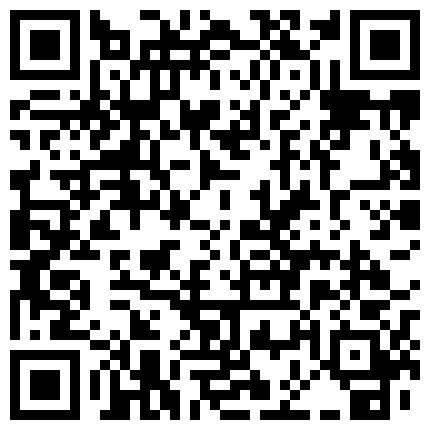 339966.xyz 吃宵夜的时候把风骚的珠宝专柜的老板娘灌醉了终于可以看看她的B长什么样了，哥馋她的身子好久了的二维码