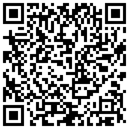 2024年3月，22岁河北的大学生，身高167，陪金主参加淫啪，喜欢被打屁股，清纯校花的二维码