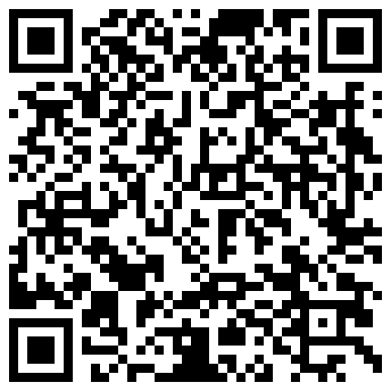 高端清纯妹子笑起来太甜美了高挑的身材大长腿做爱就是要慢慢来开始调情接吻衣服一件件的脱下来恋爱式的嫖娼的二维码