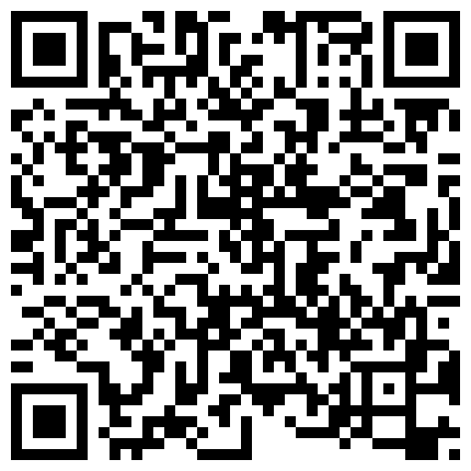 859553.xyz 露脸才是王道！对白淫荡，大一校花母狗极度反差，刮阴毛肛交啪啪调教，边给男友打电话边被爸爸狂肏的二维码