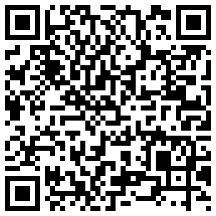 精选优质资源偷拍绝美学妹干了一晚上年轻就是有本钱的二维码