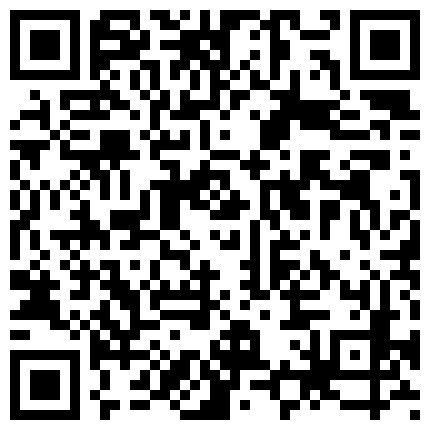 棚户区嫖J系列排骨大叔又来泄火年轻肉丝丰满大波妹子还没干肉棒就已雄起啪啪下下到底妹子不停淫叫无套内射的二维码